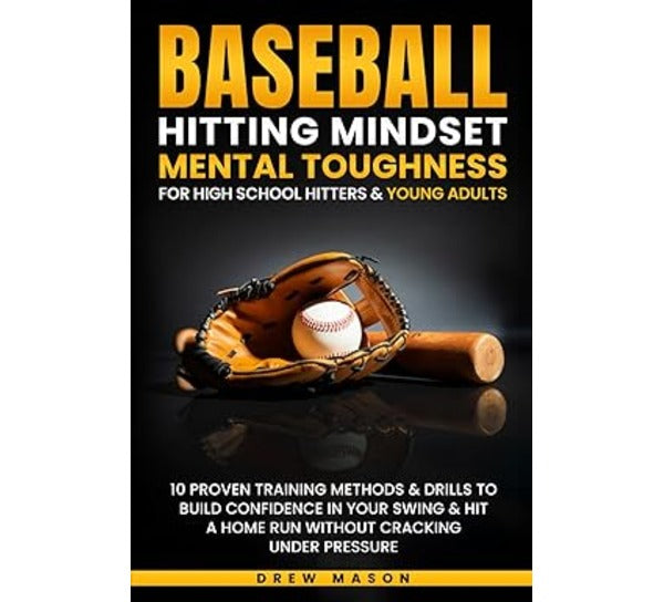 Book: Baseball Hitting Mindset Mental Toughness