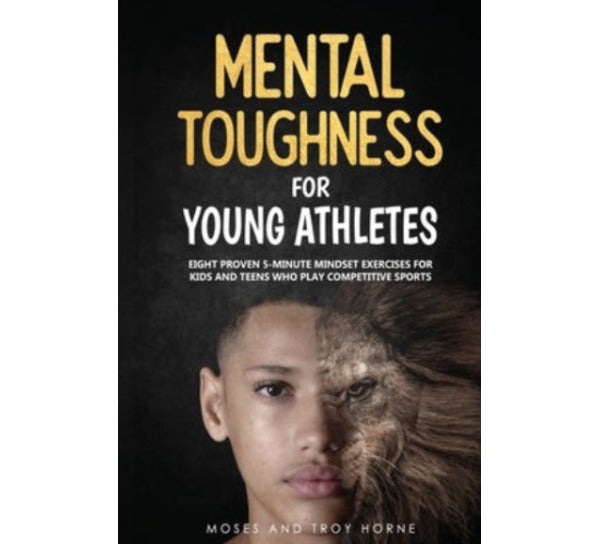 Mental Toughness for Young Athletes